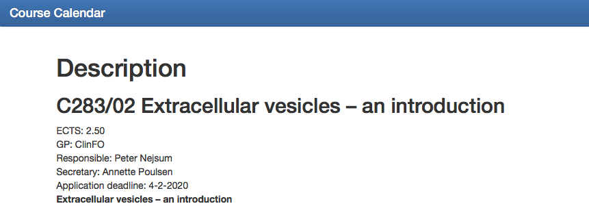 Aarhus University is offering a 3-day PhD course with the title “Extracellular Vesicles – an introduction” in March 2020